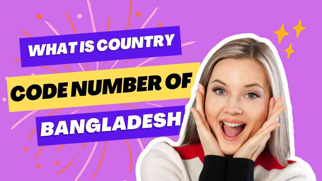 What is the code number of Bangladesh - See the code number of all countries at a glance