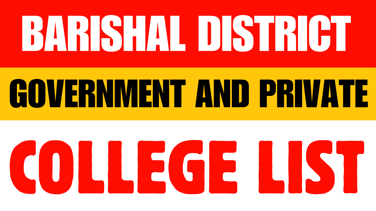 Barisal District Government and Private Colleges List