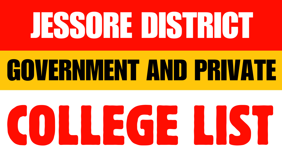 Jessore District Government and Private Colleges List