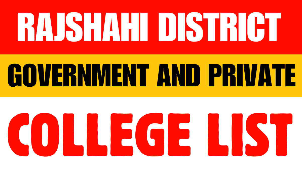 Rajshahi District Government and Private Colleges List