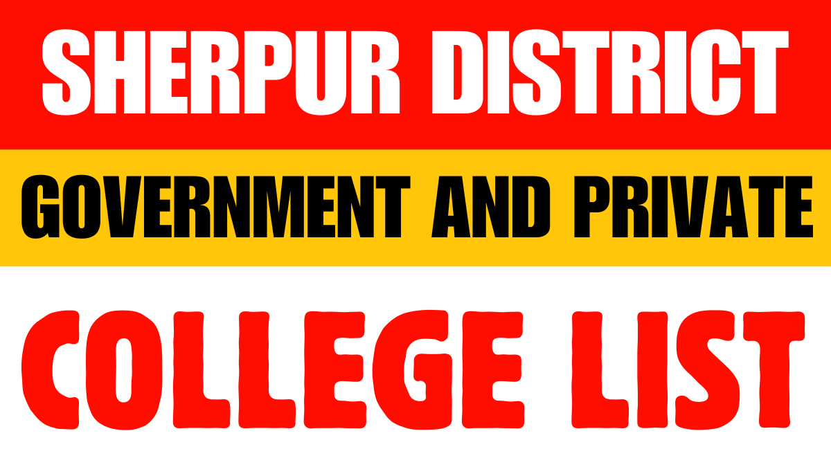 Sherpur District Government and Private Colleges List