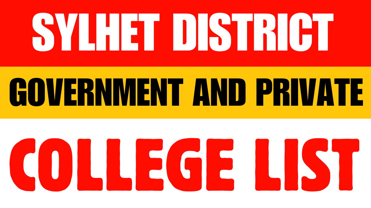 Sylhet District Government and Private Colleges List